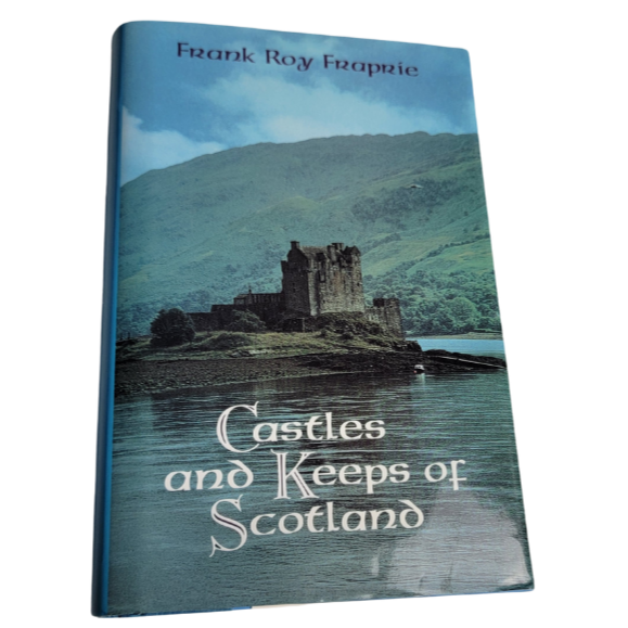 Castles And Keeps Of Scotland